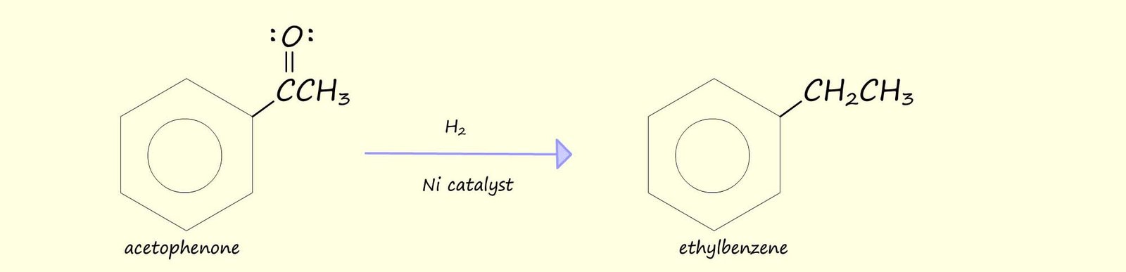 equation for the reduction of phenylethanone to ethylbenzene using hydrogen and a nickel catalyst